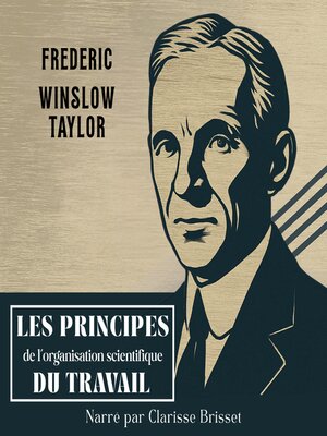 cover image of Les Principes de l'organisation scientifique du travail